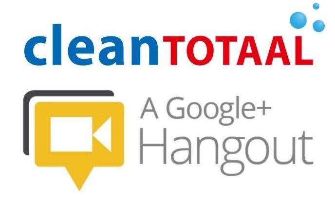 Clean Totaal van start met Google Hangouts!